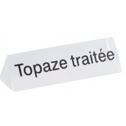 Bloc Plexi Signalétique Topaze traitée 35x10x